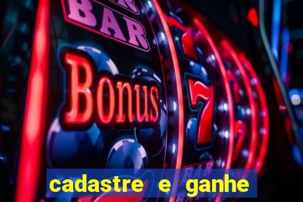 cadastre e ganhe 10 reais bet